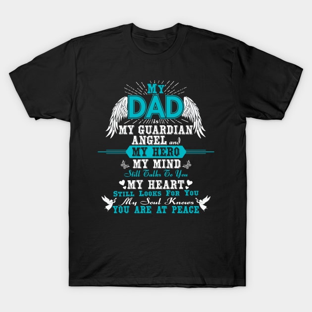 My Dad is My Guardian Angel T-Shirt by The Printee Co